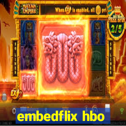 embedflix hbo